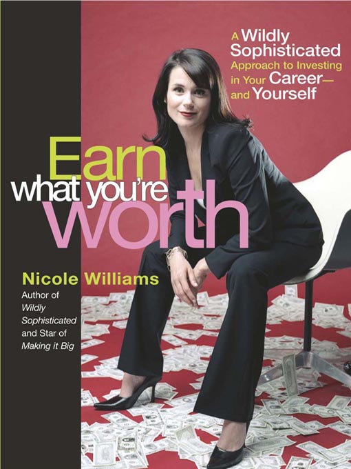 Title details for Earn What You're Worth by Nicole Williams - Available